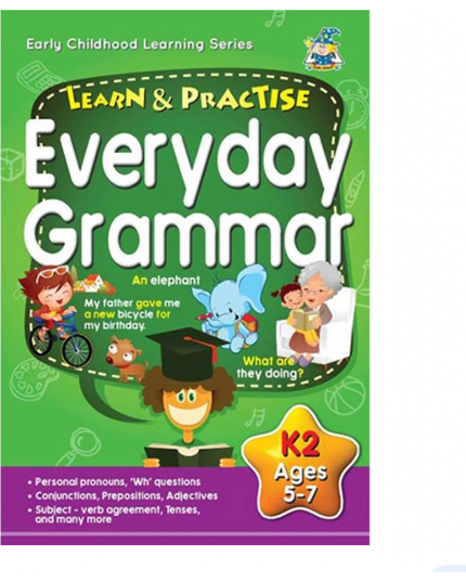 Learn And Practice Everyday Grammar Book KG to Year 2 - Ages 5-7