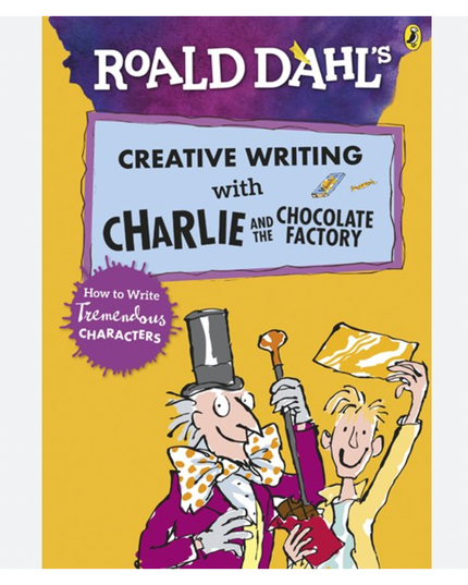 Roald Dahl's Creative Writing With Charlie And The Chocolate Factory