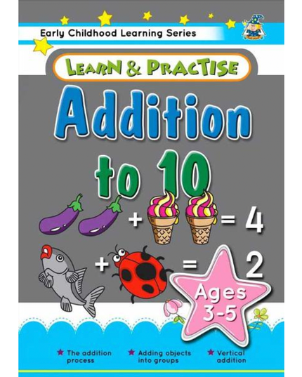 Learn & Practice Workbook Addition to 10 (Ages 3 - 5)