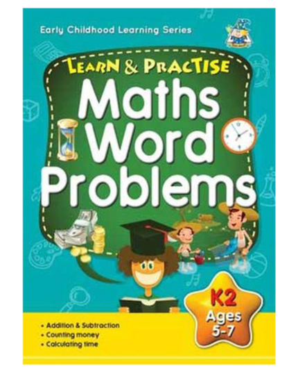 Learn & Practise Workbook Math Word Problems K2 (Ages 5 - 7)