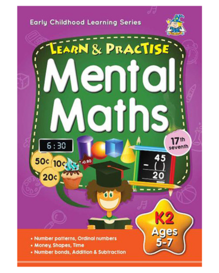 Learn & Practise Workbook Mental Maths K2 (Ages 5 - 7)